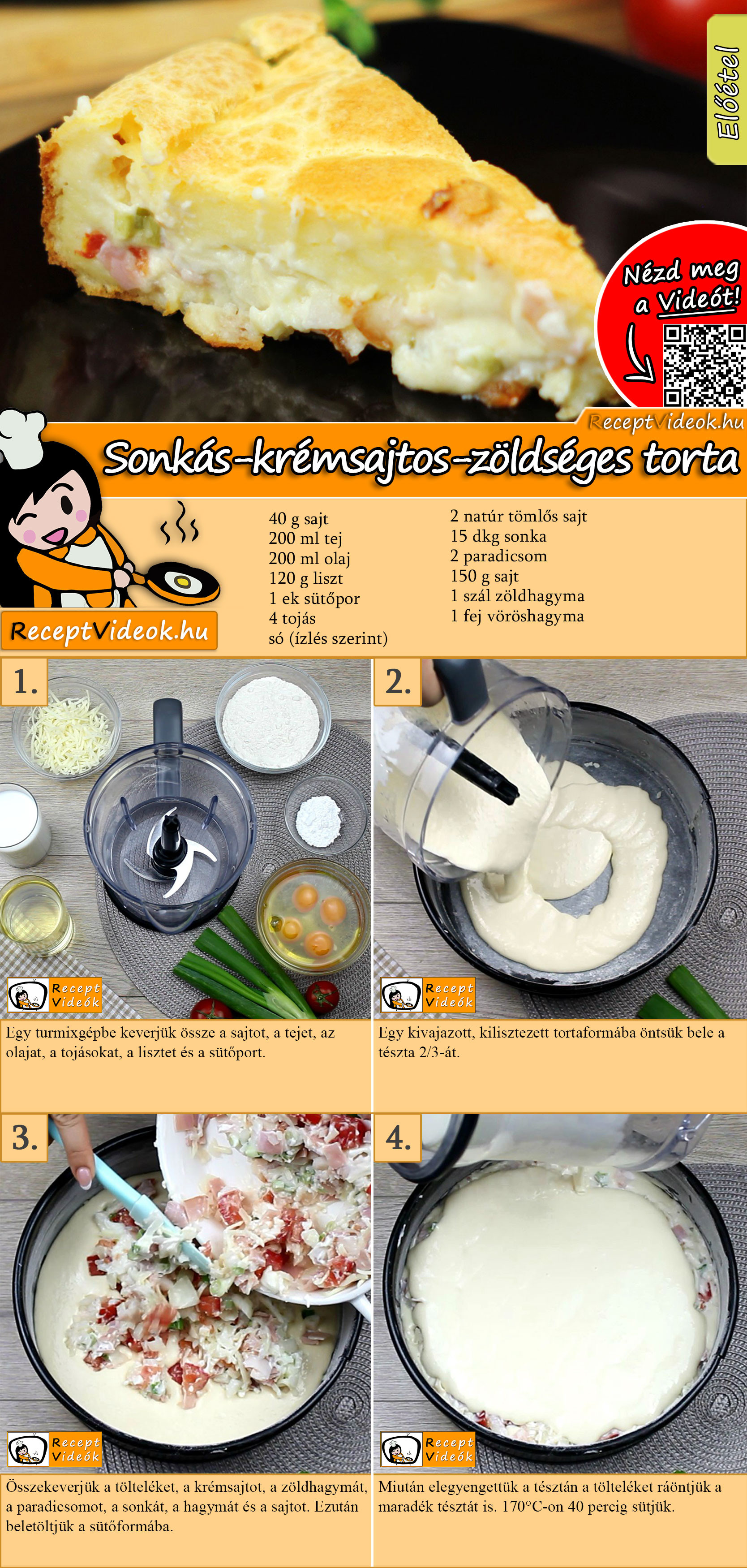 Sonkás-krémsajtos-zöldséges torta recept elkészítése videóval